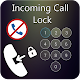 Incoming Call Lock