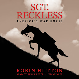 Icon image Sgt. Reckless: America’s War Horse