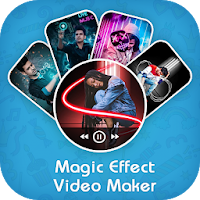 Magic video maker magic effect video maker