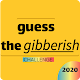 Guess The Gibberish 2020 Télécharger sur Windows