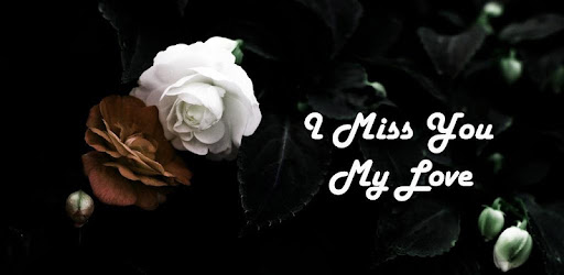 I Miss You Images and Quotes - Apps on Google Play
