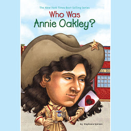 Icon image Who Was Annie Oakley?