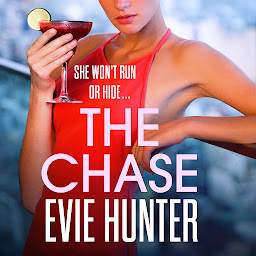 Icon image The Chase: The gripping revenge thriller from Evie Hunter