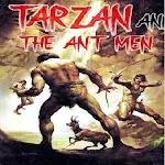 Cover Image of Tải xuống Tarzan and the ant men  APK