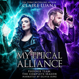 Icon image Mythical Alliance: Phoenix Team: The Complete Urban Fantasy Series