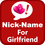 Cute Nickname For Girlfriend Boyfriend Apk