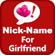 Cute Nickname For Girlfriend Boyfriend Download on Windows