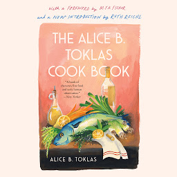 Icon image The Alice B. Toklas Cook Book