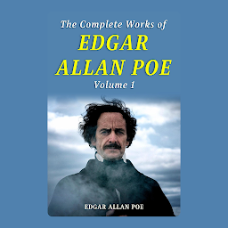 Icon image THE WORKS OF EDGAR ALLAN POE VOLUME I BY EDGAR ALLAN POE: THE WORKS OF EDGAR ALLAN POE VOLUME I BY EDGAR ALLAN POE: A Definitive Collection of Edgar Allan Poe's Most Memorable Works by [Author's Name]