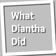 What Diantha Did