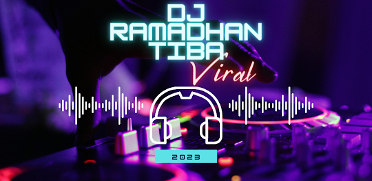 DJ Ramadhan Tiba 2023 Offline