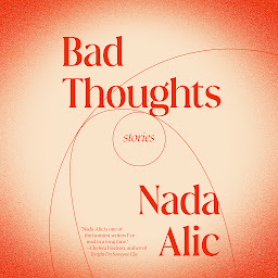 Icon image Bad Thoughts: Stories