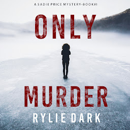 Obraz ikony: Only Murder (A Sadie Price FBI Suspense Thriller—Book 1)