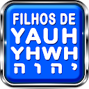 Herunterladen Filhos de YAUH YHWH יהוה Installieren Sie Neueste APK Downloader