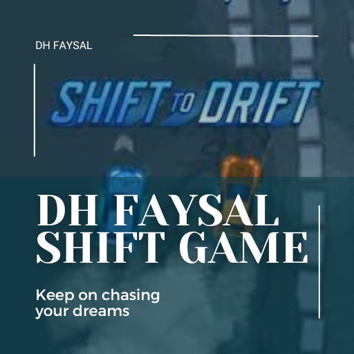 DH Faysal Shift Game