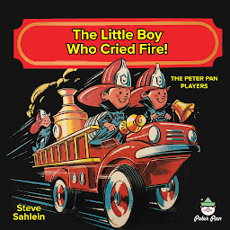 Icon image The Little Boy Who Cried Fire