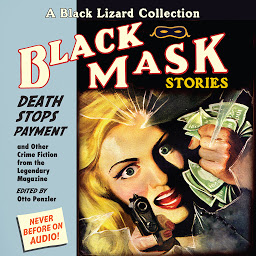 Icon image Black Mask 10: Death Stops Payment: And Other Crime Fiction from the Legendary Magazine
