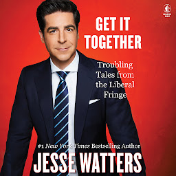 Icon image Get It Together: Troubling Tales from the Liberal Fringe