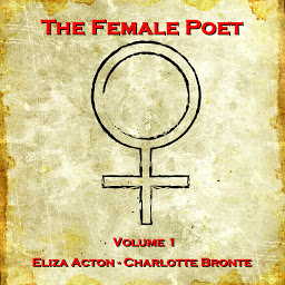 Icon image The Female Poet: Volume 1