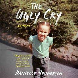 Icon image The Ugly Cry: A Memoir