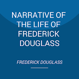 Icon image NARRATIVE OF THE LIFE OF FREDERICK DOUGLASS: AN AMERICAN SLAVE