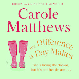 Icon image The Difference a Day Makes: The moving, uplifting novel from the Sunday Times bestseller