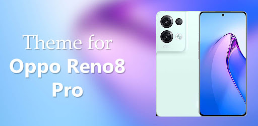 Reno 8 Pro Theme for Oppo