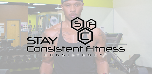 Stay Consistent Fitness