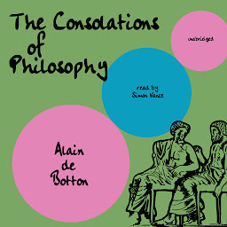 Icon image The Consolations of Philosophy