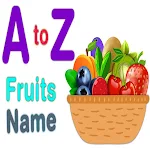 Cover Image of 下载 AtoZ Fruits Name  APK