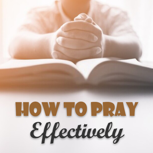 How To Pray Effectively - Pray विंडोज़ पर डाउनलोड करें