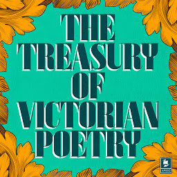 Icon image The Treasury of Victorian Poetry