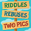 Riddles, Rebuses and Two Pics