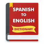 Cover Image of Скачать Spanish to English Dictionary – Spanish Translator 1.2.5 APK