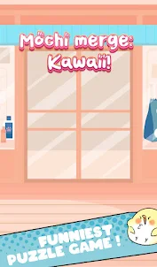 Mochi Merge: Kawaii!