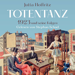 Obraz ikony: Totentanz – 1923 und seine Folgen (ungekürzt)