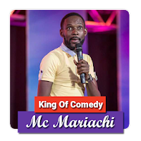 Uganda Mc Mariachi - King of Comedy
