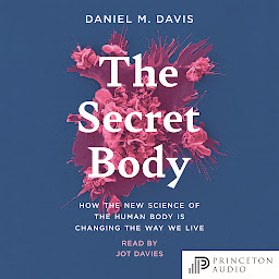 图标图片“The Secret Body: How the New Science of the Human Body Is Changing the Way We Live”