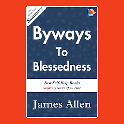 Icon image Byways to Blessedness: Bestseller Books All Times: Byways to Blessedness