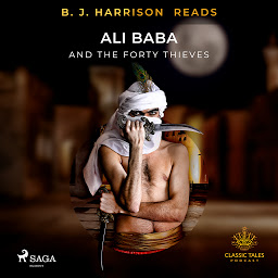 Ikonbild för B. J. Harrison Reads Ali Baba and the Forty Thieves