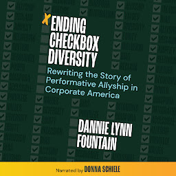 Obraz ikony: Ending Checkbox Diversity: Rewriting the Story of Performative Allyship in Corporate America