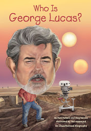Icon image Who Is George Lucas?
