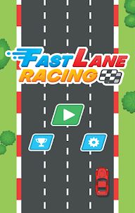 Fast Lane Racing Fun Game