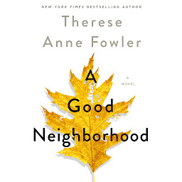 Icon image A Good Neighborhood: A Novel
