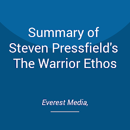 Icon image Summary of Steven Pressfield's The Warrior Ethos