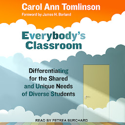 「Everybody's Classroom: Differentiating for the Shared and Unique Needs of Diverse Students」圖示圖片