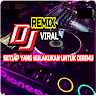 DJ Setiap Yang Kulakukan Untuk Dirimu Remix Viral