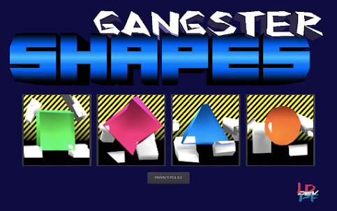 Gangster Shapes (ADs)