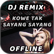 DJ Kowe Tak Sayang Sayang Offline