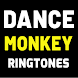 Dance Monkey Ringtone - Androidアプリ